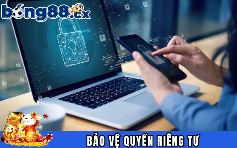 Bảo vệ quyền riêng tư